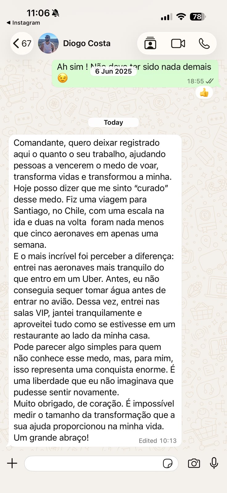 Print de WhatsApp de Diogo Costa relatando viagem tranquila após o método